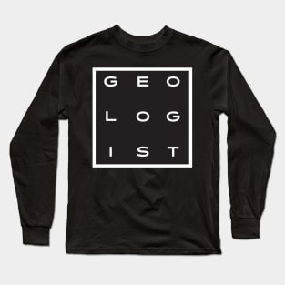 Geologist Long Sleeve T-Shirt